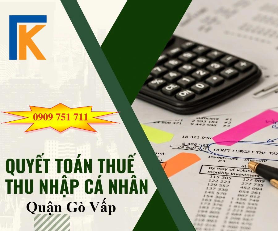 Dịch vụ quyết toán thuế thu nhập cá nhân tại quận Gò Vấp