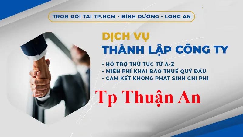 Dịch vụ thành lập công ty TNHH tại Tp Thuận An 