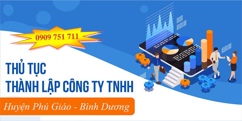 Dịch vụ thành lập công ty TNHH tại huyện Phú Giáo Bình Dương
