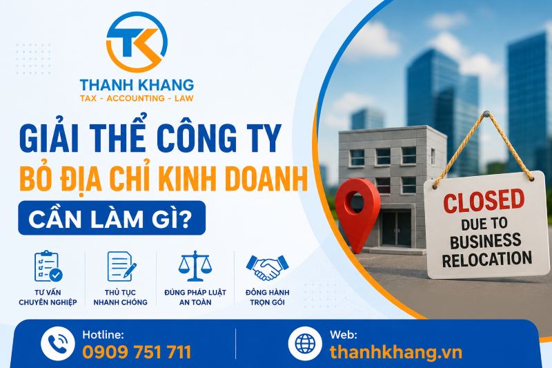 Công Ty Bỏ Địa Chỉ Kinh Doanh Muốn Giải Thể Phải Làm Gì?
