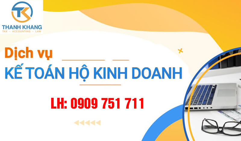 Dịch vụ kế toán hộ kinh doanh giá rẻ tại TPHCM – Thành Khang