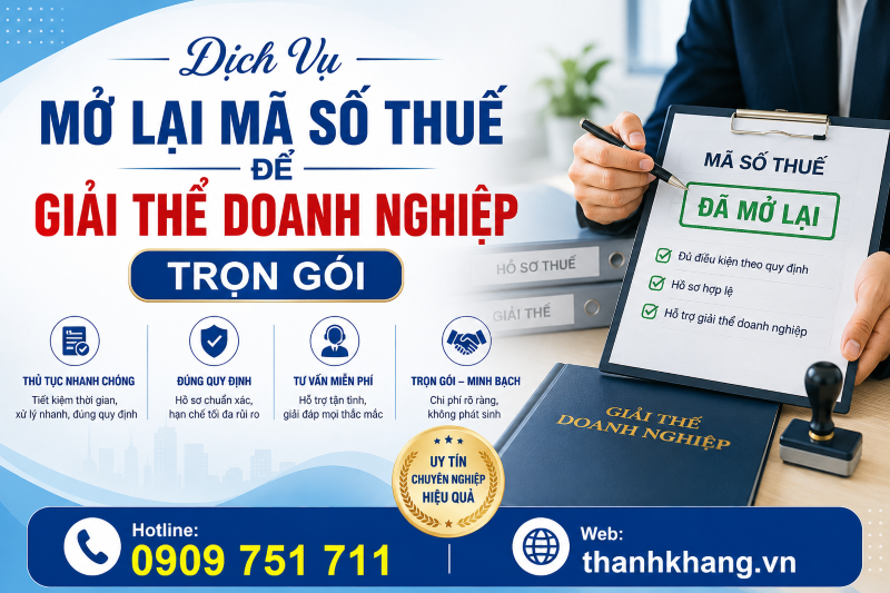 Dịch Vụ Mở Lại Mã Số Thuế Để Giải Thể Doanh Nghiệp Trọn Gói