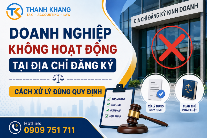 Doanh nghiệp không hoạt động tại địa chỉ đăng ký – Cách xử lý đúng quy định
