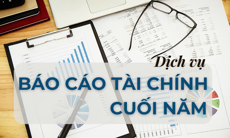 LÀM BCTC CUỐI NĂM VÀ NHỮNG ĐIỀU CẦN BIẾT