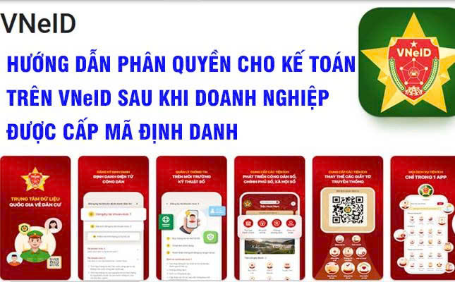 Phân quyền VNeID cho kế toán chỉ 6 bước: Doanh nghiệp không thể bỏ qua